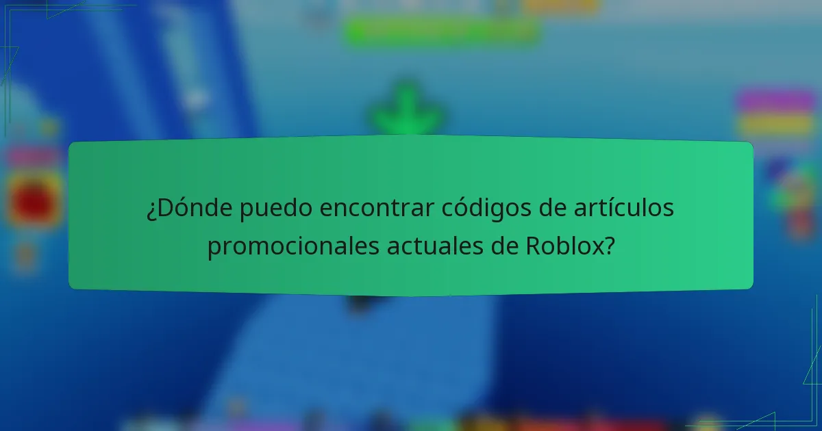 ¿Dónde puedo encontrar códigos de artículos promocionales actuales de Roblox?