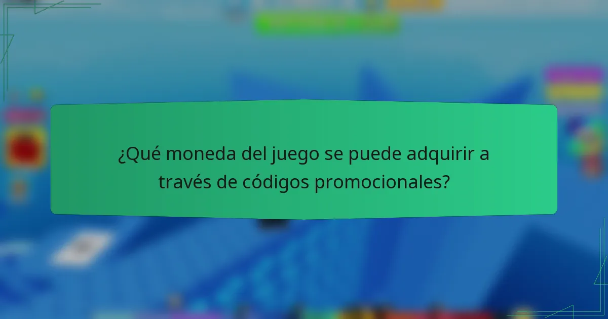 ¿Qué moneda del juego se puede adquirir a través de códigos promocionales?